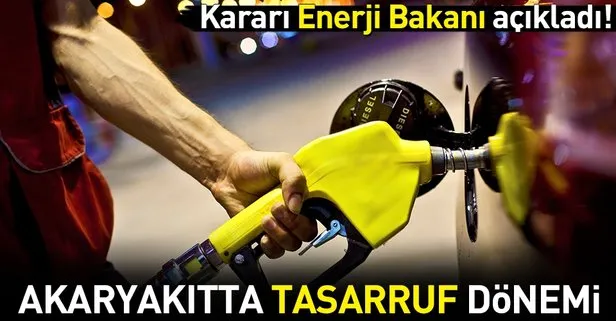 Enerji Bakanı’ndan akaryakıtta tasarruf açıklaması