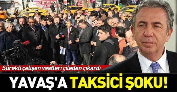 "Onları Kızılay'a sokmayacağım" diyen Mansur Yavaş'a taksicilerden sert tepki