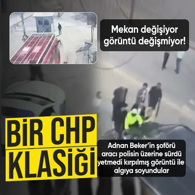 Kırpılmış görüntü ile algı! CHPli Adnan Bekerin şoförü aracı polis memurunun üzerine sürdü! Olay anı güvenlik kamerasında
