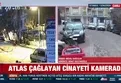 Güngören'de Atlas Çağlayan cinayeti kamerada!