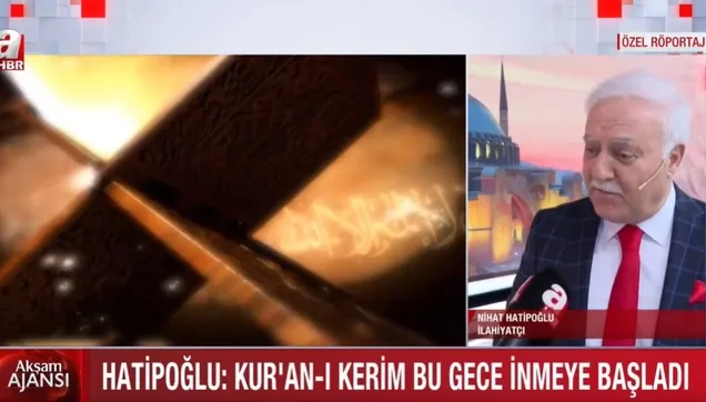 Nihat Hatipoğlu: Kur'an-ı Kerim bu gece inmeye başladı