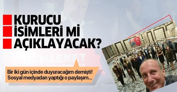 Muharrem İnce’den dikkat çeken paylaşım! Memleket Hareketi’nin kurucu isimlerini mi açıklayacak?