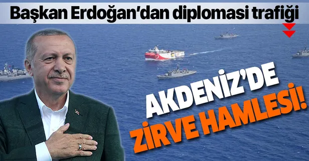 Başkan Erdoğan’dan Akdeniz’de zirve hamlesi