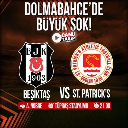 Beşiktaş - St. Patrick’s | CANLI