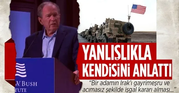 Eski ABD Başkanı George W. Bush’tan ’Irak’ gafı: Bir adamın Irak’ı gayrimeşru ve acımasız şekilde işgal kararı alması...