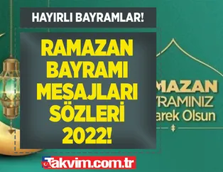En güzel, yeni, hadisli, dualı bayram mesajları - sözleri! 🕌2 Mayıs Ramazan Bayramı WhatsApp, Facebook cep telefonu SMS mesajları 2022!