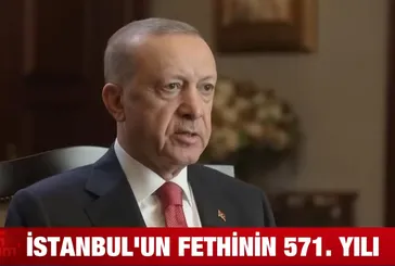 İstanbul'un fethinin 571. yılı! Başkan Erdoğan'dan özel mesaj