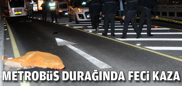 Metrobüs durağında feci kaza