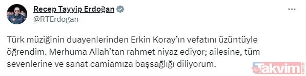 Başkan Erdoğan'dan Taziye Mesajı Başkan Erdoğan'dan Usta Sanatçı İçin Taziye Mesajı Yayımladı. Başkan Erdoğan Mesajında, "Türk Müziğinin Duayenlerinden Erkin...