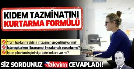 Kıdem tazminatını kurtarma formülü