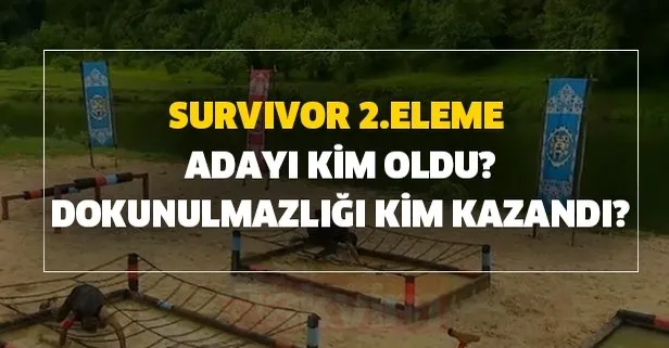 Survivor 2.eleme adayı kim oldu? 5 Temmuz Survivor dokunulmazlık oyununu kim kazandı?