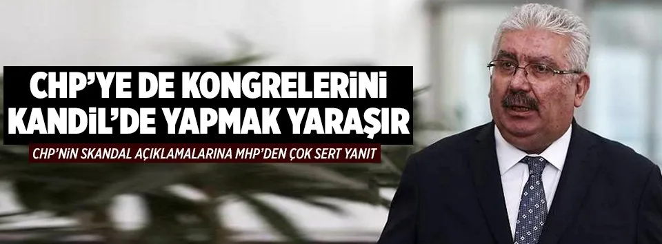MHP’den CHP’ye çok sert yanıt!