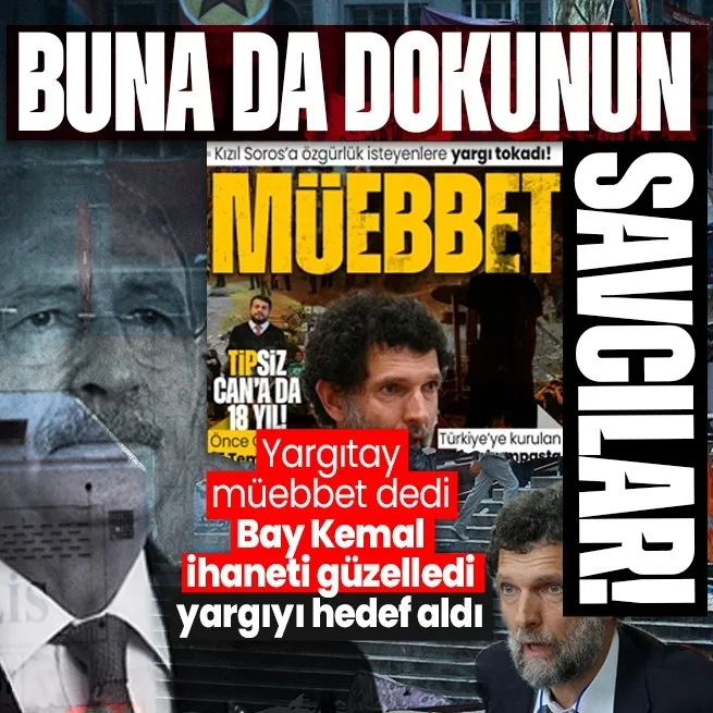Gezi kararı sonrası CHPli Kemal Kılıçdaroğlu Yargıtayı hedef aldı! Kızıl Soros Osman Kavalayı savundu
