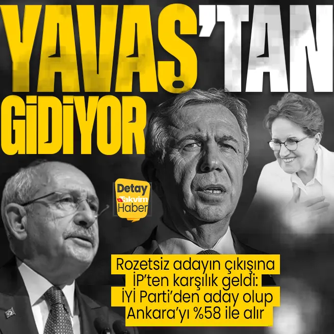 Rozeti çıkarıp adaylığını ilan eden Mansur Yavaşa İYİ Partiden karşılık geldi: İYİ Parti’den aday olup Ankara’yı en az %58’le alır