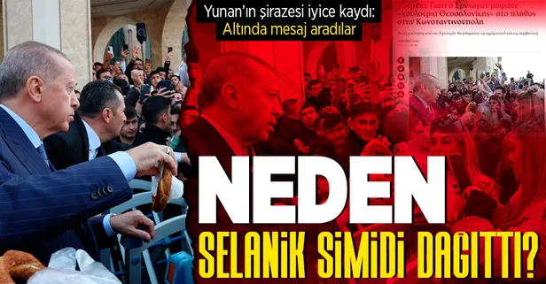 Yunanistan medyası iyice şaşırdı: Başkan Erdoğan, neden 'Selanik simitleri' dağıttı?