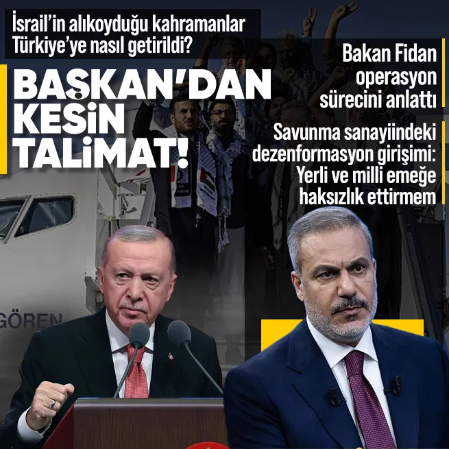 İsrail’in alıkoyduğu kahraman aktivistler Türkiye’ye nasıl getirildi? Bakan Fidan süreci anlattı: Cumhurbaşkanımızın kesin talimatı oldu