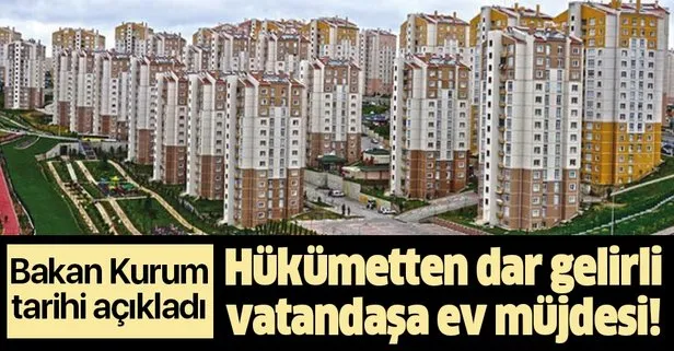Bakan Kurum'dan sosyal konut açıklaması!