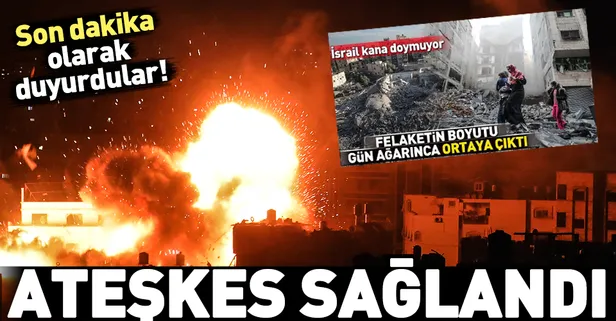 Son dakika... Gazze'de ateşkes sağlandı!