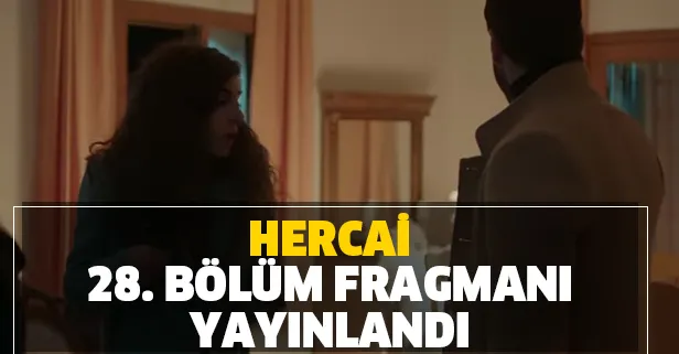Hercai 28. yeni bölüm fragmanı yayına girdi! Yangın çıkıyor, Miran ve Reyyan alevler içerisinde kalıyor