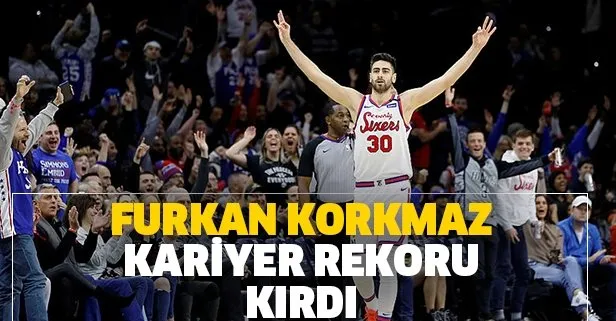 NBA’de Philadelphia 76ers forması giyen Furkan Korkmaz’dan kariyer rekoru: 34 sayı, 6 ribaund ve 4 asist