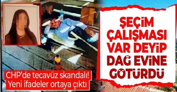 Son dakika: CHP’deki tecavüz skandalı büyüyor! ’Seçim çalışması var’ diyerek tecavüz etmiş