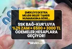 Tablo oluştu, 6500 + 3000 TL ek ödeme çıktı! SSK, Bağ-kur'luya %25 zam, seyyanen, intibak, torba yasa derken son dakika müjde! Kök 7500 TL alanlar...