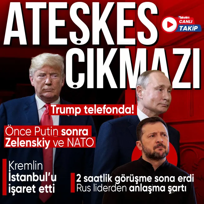 Rusya - Ukrayna ateşkesi çıkmaza mı girdi? Trump ve Putinden 2 saatlik tele zirvede neler konuşuldu? Liderlerden görüşme sonrası açıklama
