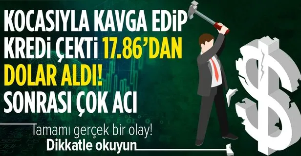 Kredi çekip 17.86’dan dolar alan aile