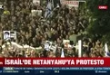 İsrail'de Netahyahu'ya protesto!