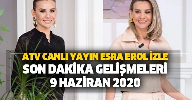 Atv Son Bolum Esra Erol Izle Karisi Sibel Cetin In 8 Aylik Hamile Oldugunu Nikah Gecesi Ogrendi Takvim