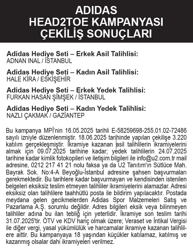 2-talihliye-adidas-hediye-seti-adidas-head2toe-kampanyasi-cekilis-sonuclari-aciklandi-iste-asil-yedek-talihlil-1750713578273.jpeg Adidas HEAD2TOE Kampanyası çekiliş sonuçları. (Takvim Gazetesi)
