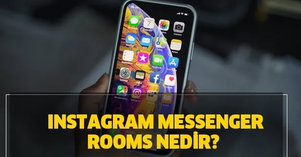 Instagram kullanıcılarını sevindirecek yeni özellik: Messenger Rooms nedir, özellikleri nelerdir?