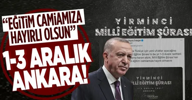 Son dakika: Başkan Recep Tayyip Erdoğan’dan ’Milli Eğitim Şûrası’ açıklaması