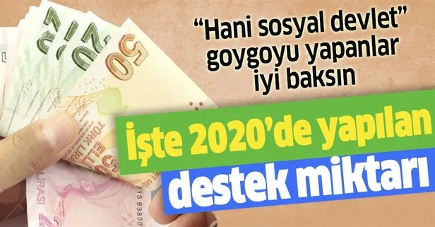 İşte 2020'de yapılan destek ödemesi miktarı