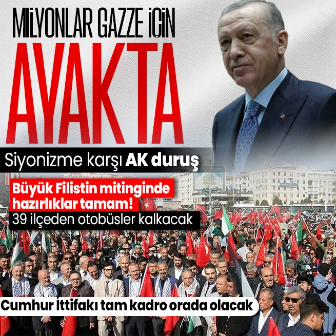 Gazzedeki soykırıma karşı Başkan Erdoğanın liderliğinde İstanbulda Büyük Filistin mitingi! Milyonlar Gazze için tek yürek olacak