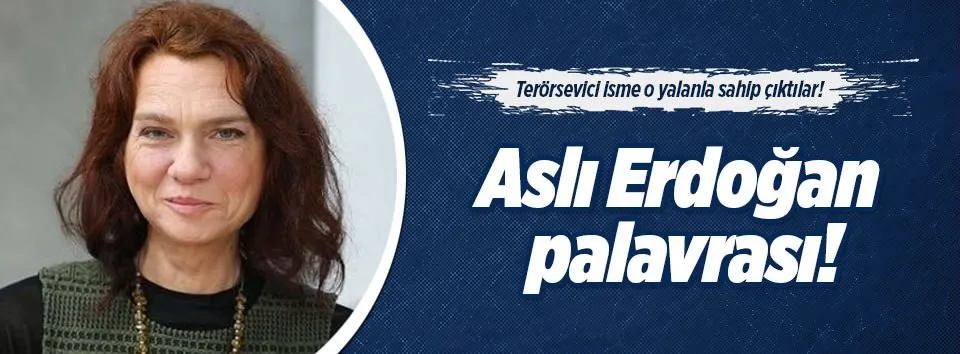 Aslı Erdoğan yalanı!