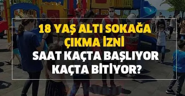 bugun 0 14 yas sokaga cikma izni var mi