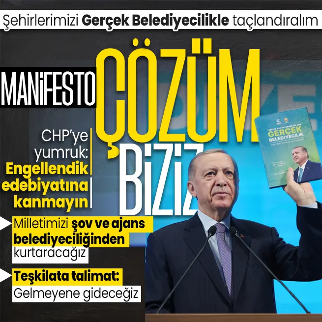 Başkan Erdoğan AK Partinin seçim beyannamesini açıkladı: Gerçek belediyecilik | Çözüm yine biziz