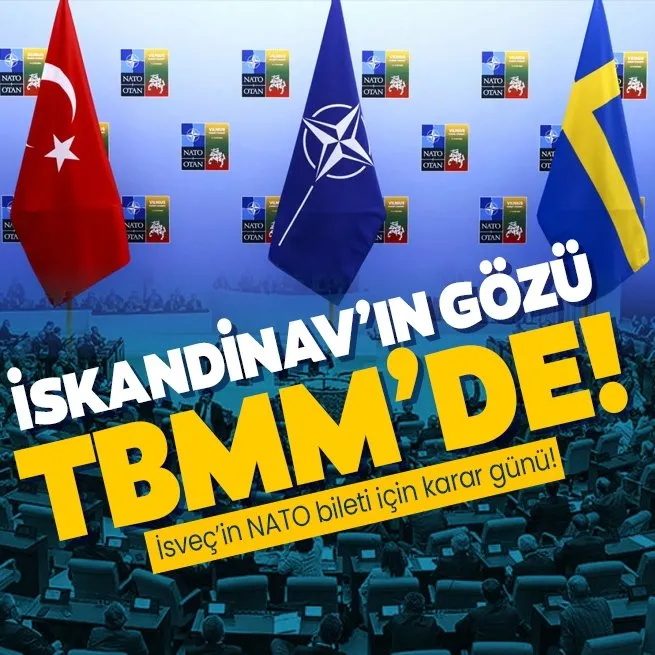 Son dakika: İsveçin NATO üyeliğinde kritik hafta! TBMM Genel Kurulunda oylanacak
