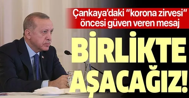 Son dakika: Başkan Erdoğan’dan koronavirüs zirvesi öncesi önemli açıklamalar