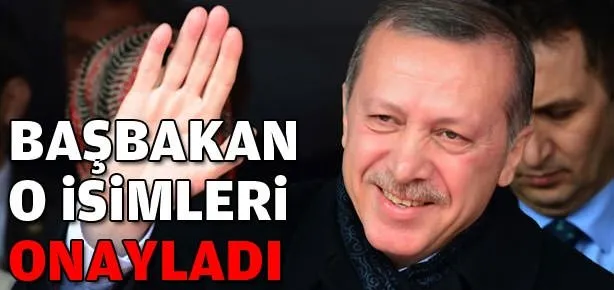 Ve Başbakan Erdoğan onayladı