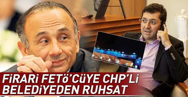 CHP'li belediye kaçak FETÖ'cüye ruhsat verdi