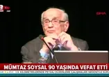 Son dakika: Eski Dışişleri Bakanı ve anayasa profesörü Mümtaz Soysal hayatını kaybetti! Mümtaz Soysal kimdir?