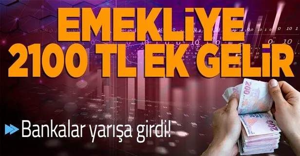 Emekliye 2.100 TL
