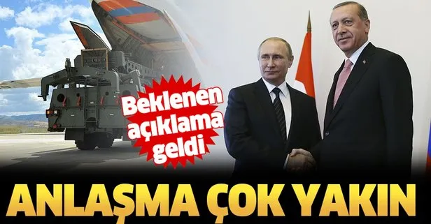 Türkiye’den flaş S-400 açıklaması: Anlaşma çok yakın