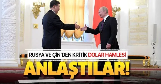 Dolara sert darbe geliyor! Rusya ve Çin’den ticarette ulusal para kullanımına geçme sinyali