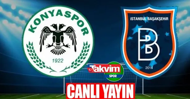 Konyaspor - Başakşehir maçı CANLI İZLE 📺 | Konyaspor - Başakşehir ŞİFRESİZ CANLI YAYIN!