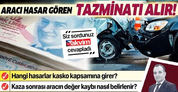 Aracı hasar gören tazminatını alır