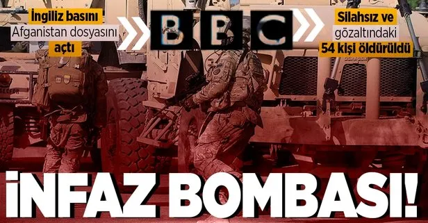 BBC’den Afganistan’da infaz bombası: İngiliz ordusu silahsız ve gözaltındaki kişileri öldürdü