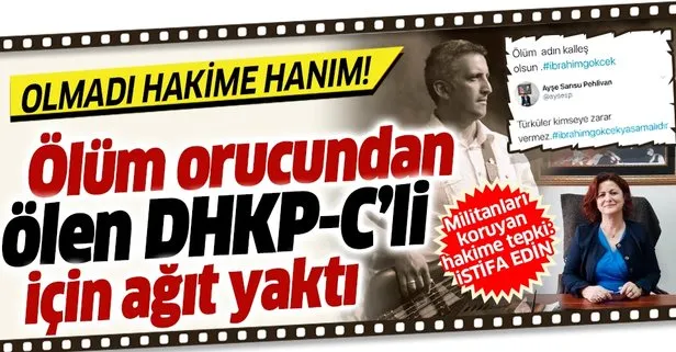 İzmir Karşıyaka Hâkimi Ayşe Sarısu Pehlivan ölüm orucunda ölen DHKP-C’li için ağıt yaktı